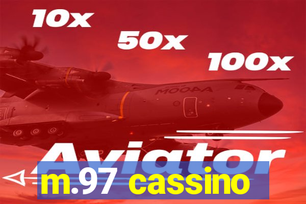 m.97 cassino